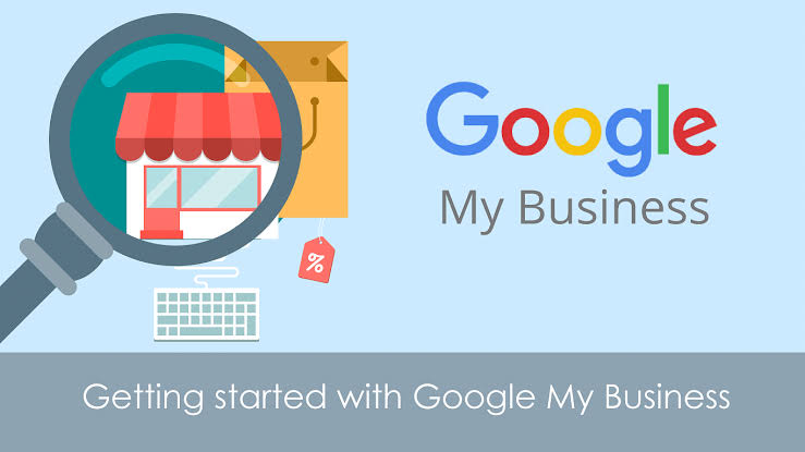 HOW TO ENLIST YOUR BUSINESS ON GOOGLE MY BUSINESS (GMB)